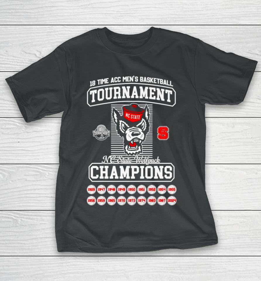 Nc State Wolfpack 2024 18 Time Acc Men’s Basketball Tournament Champions T-Shirt
