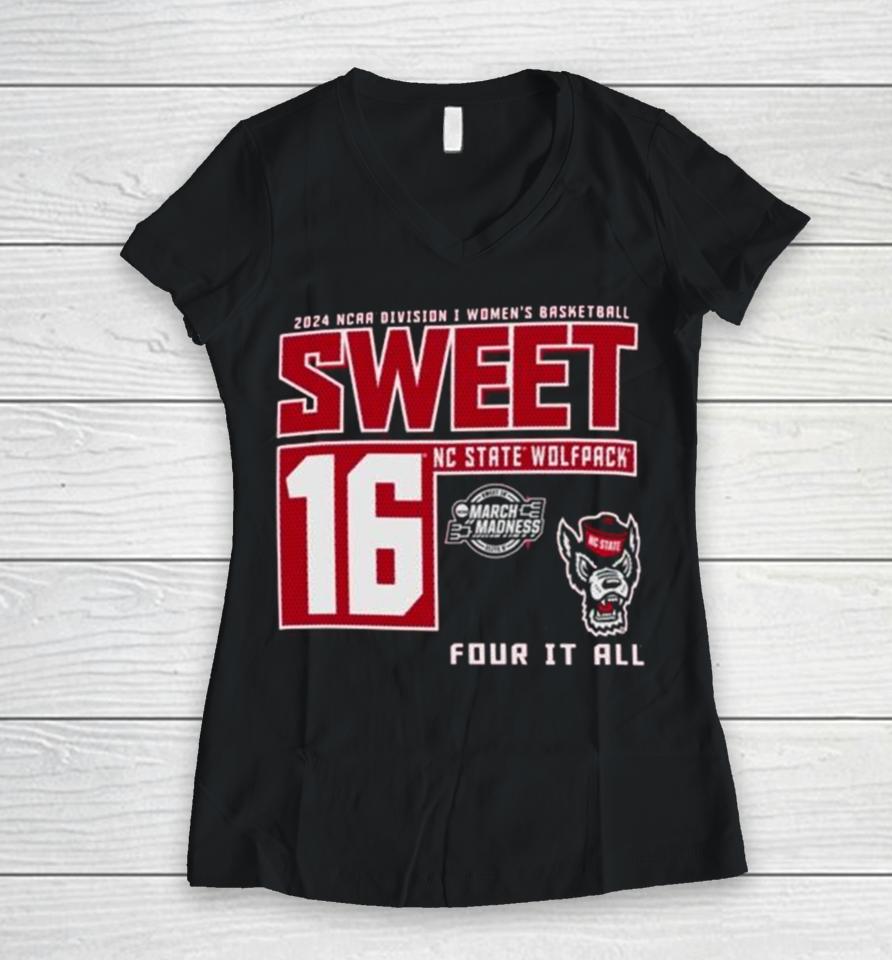 Nc State Wolfpack 2024 Ncaa Division I Women’s Basketball Sweet 16 Four It All Women V-Neck T-Shirt