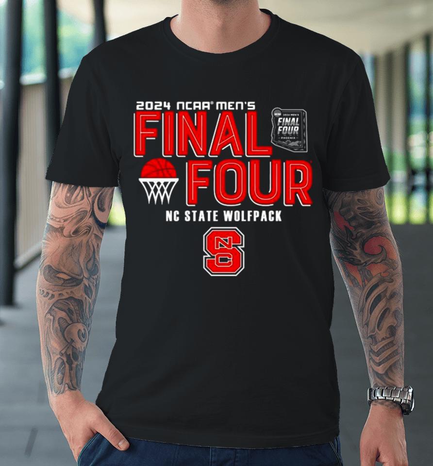 Nc State Wolfpack 2024 Ncaa Men’s Basketball March Madness Final Four Premium T-Shirt