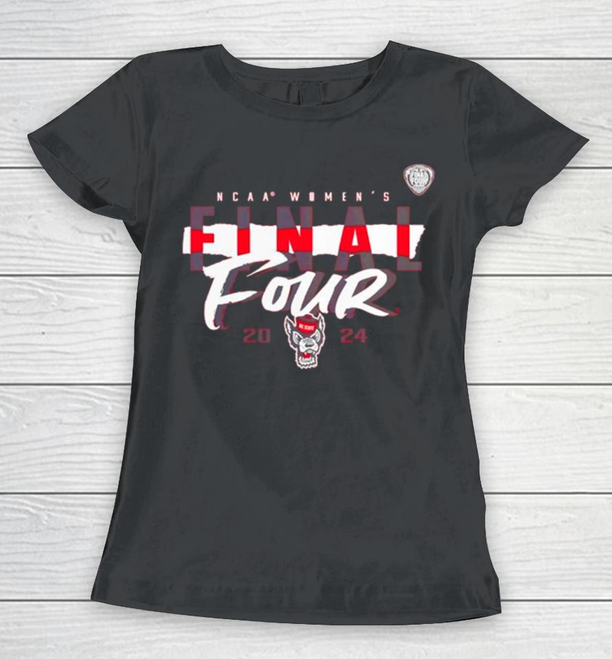 Nc State Wolfpack 2024 Ncaa Women’s Basketball Tournament March Madness Final Four Power Play Women T-Shirt