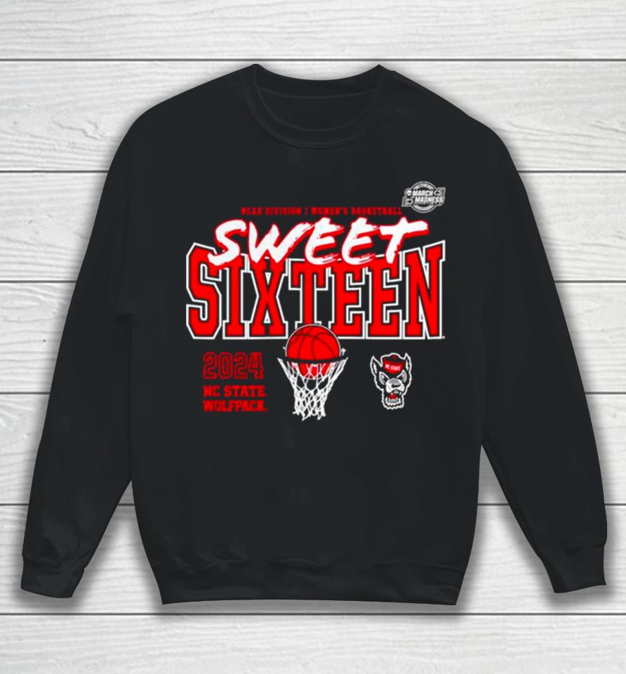 Nc State Wolfpack 2024 Ncaa Women’s Basketball Tournament March Madness Sweet 16 Fast Break Sweatshirt
