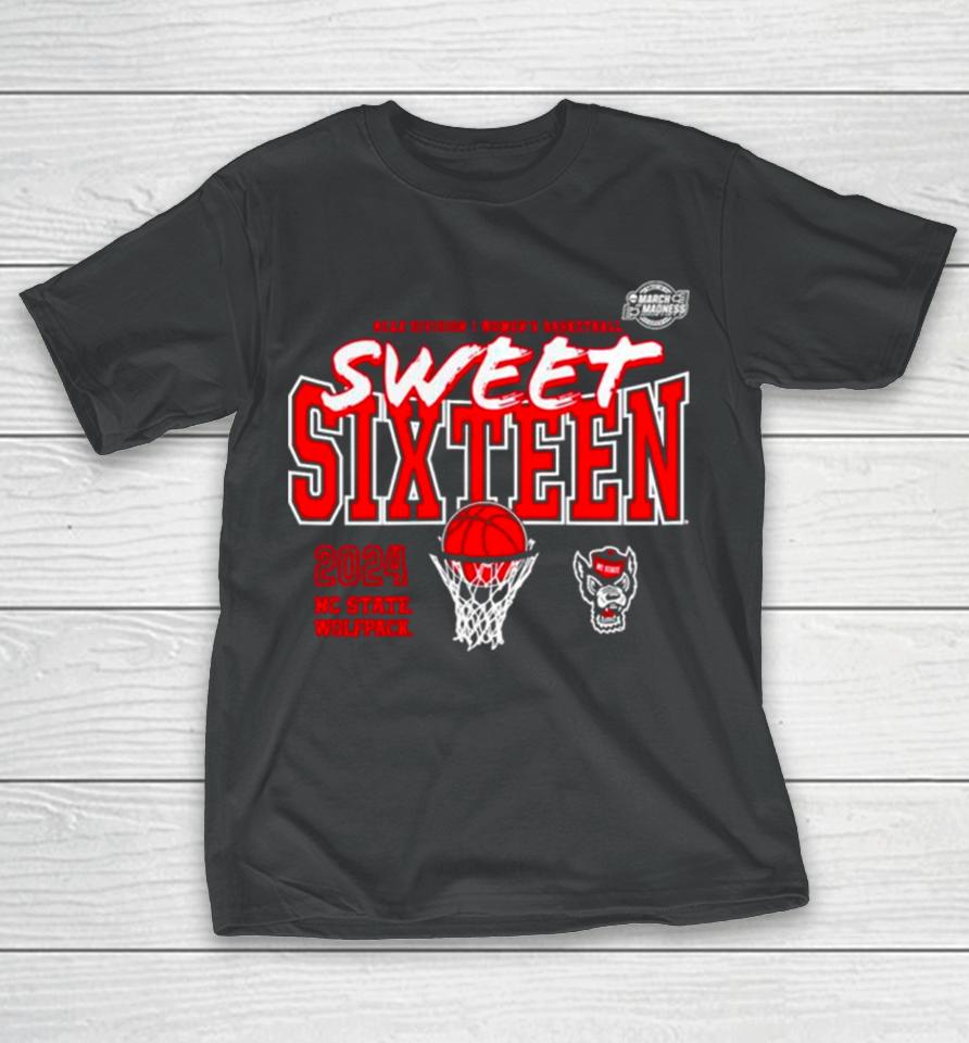 Nc State Wolfpack 2024 Ncaa Women’s Basketball Tournament March Madness Sweet 16 Fast Break T-Shirt