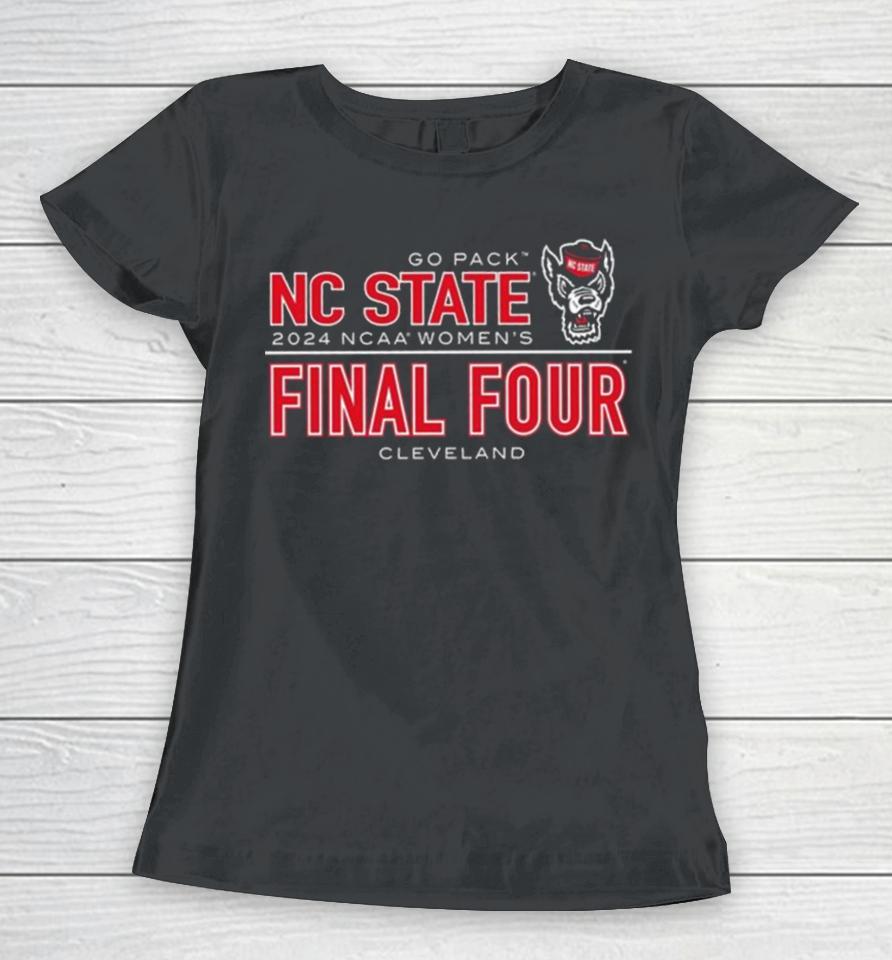 Nc State Wolfpack 2024 Youth Women’s Basketball Final Four Cleveland Women T-Shirt