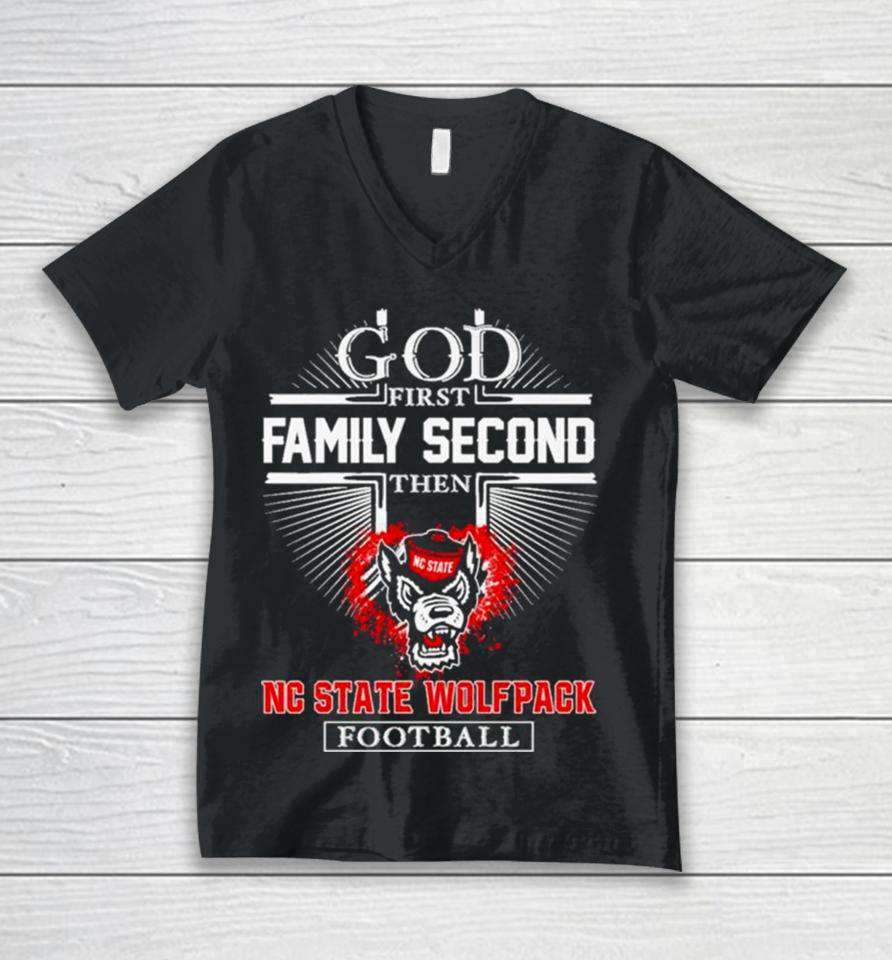 Nc State Wolfpack Go First Family Second Then Football Unisex V-Neck T-Shirt