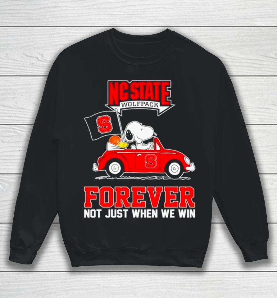 Nc State Wolfpack Snoopy And Woodstock Forever Not Just When We Win Sweatshirt