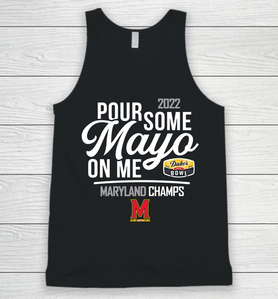 Ncaa 2022 Duke's Mayo Bowl Champions Maryland Terrapins Mayo On Me Champs Unisex Tank Top
