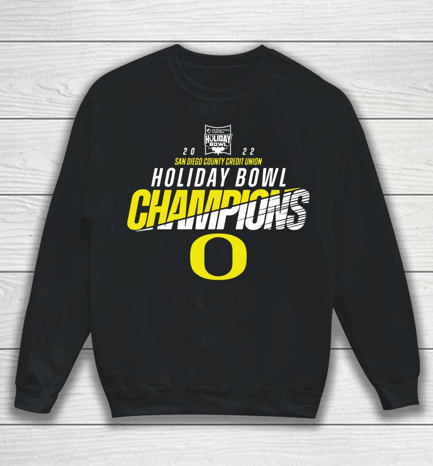 Ncaa 2022 Holiday Bowl Oregon Ducks Champion Sweatshirt