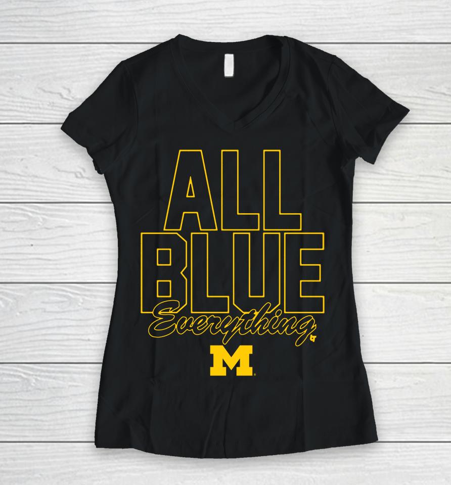 Ncaa Breakingt Michigan Football All Blue Everything Women V-Neck T-Shirt