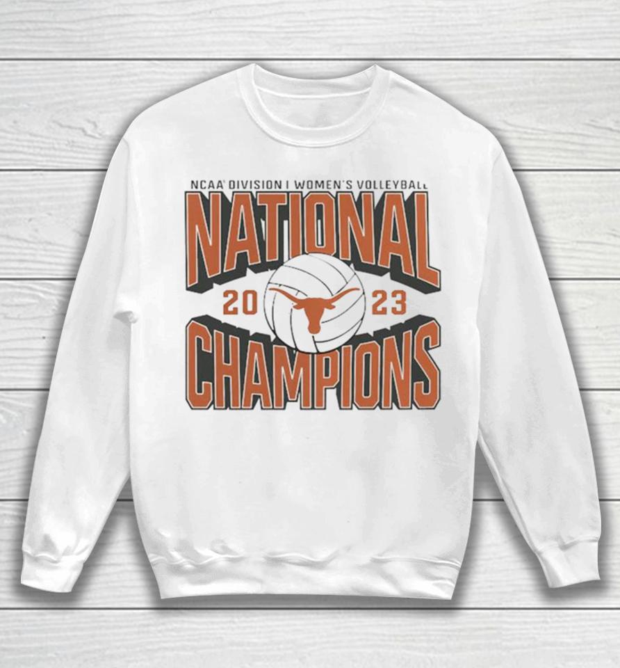 Ncaa Division I Women’s Volleyball National Champions 2023 Texas Longhorns Sweatshirt