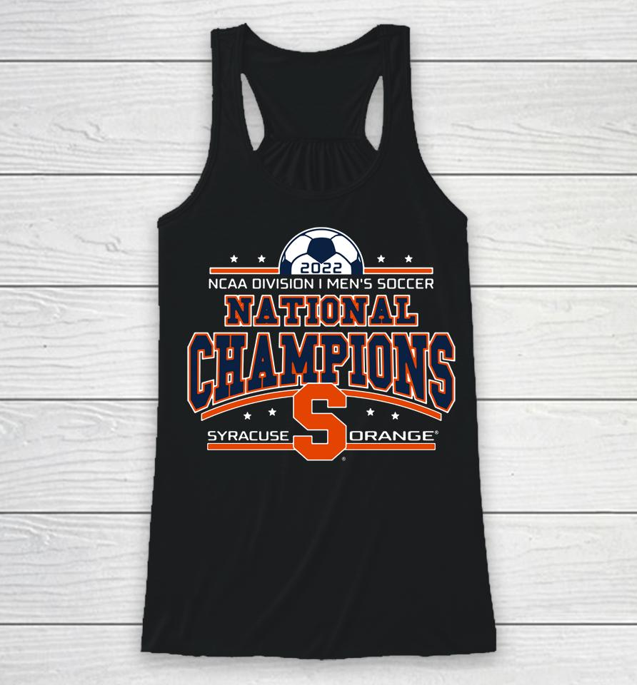 Ncaa Division Men's Soccer Victory Syracuse Soccer 2022 National Champions Racerback Tank