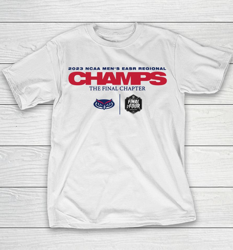 Ncaa Fau Owls Men's Basketball Tournament March Madness Final Four Regional Champions Youth T-Shirt
