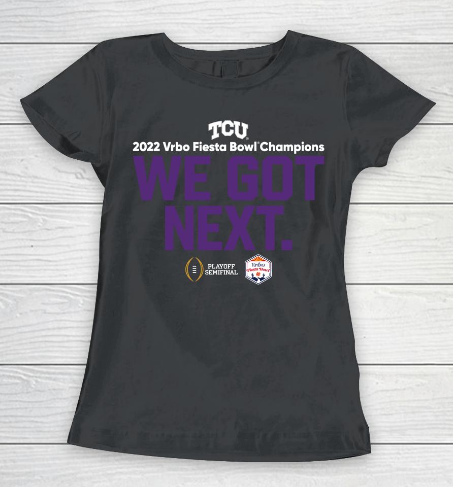 Ncaa Fiesta Bowl Tcu We Got Next 2023 Women T-Shirt