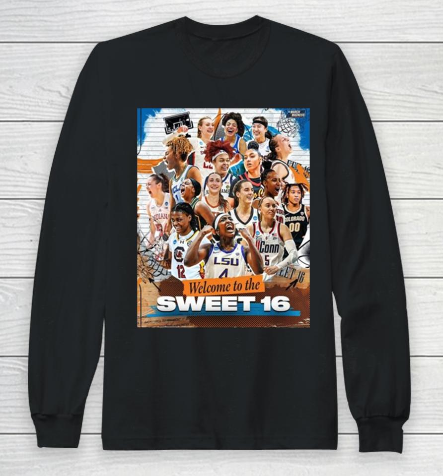 Ncaa March Madness Welcome To The Sweet 16 Season 2023 2024 Long Sleeve T-Shirt