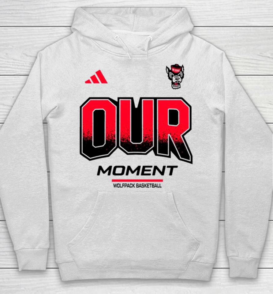 Ncaa Nc State Wolfpack 2024 Our Moment Hoodie
