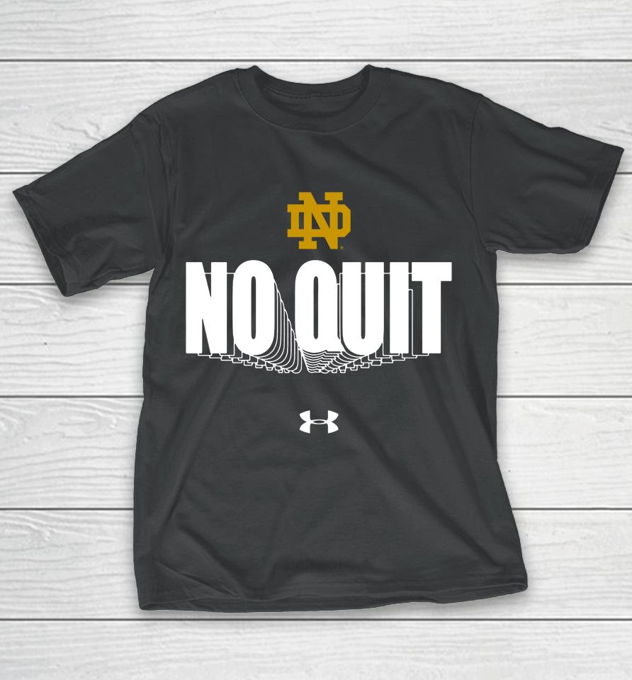 Ncaa Notre Dame Fighting Irish No Quit T-Shirt