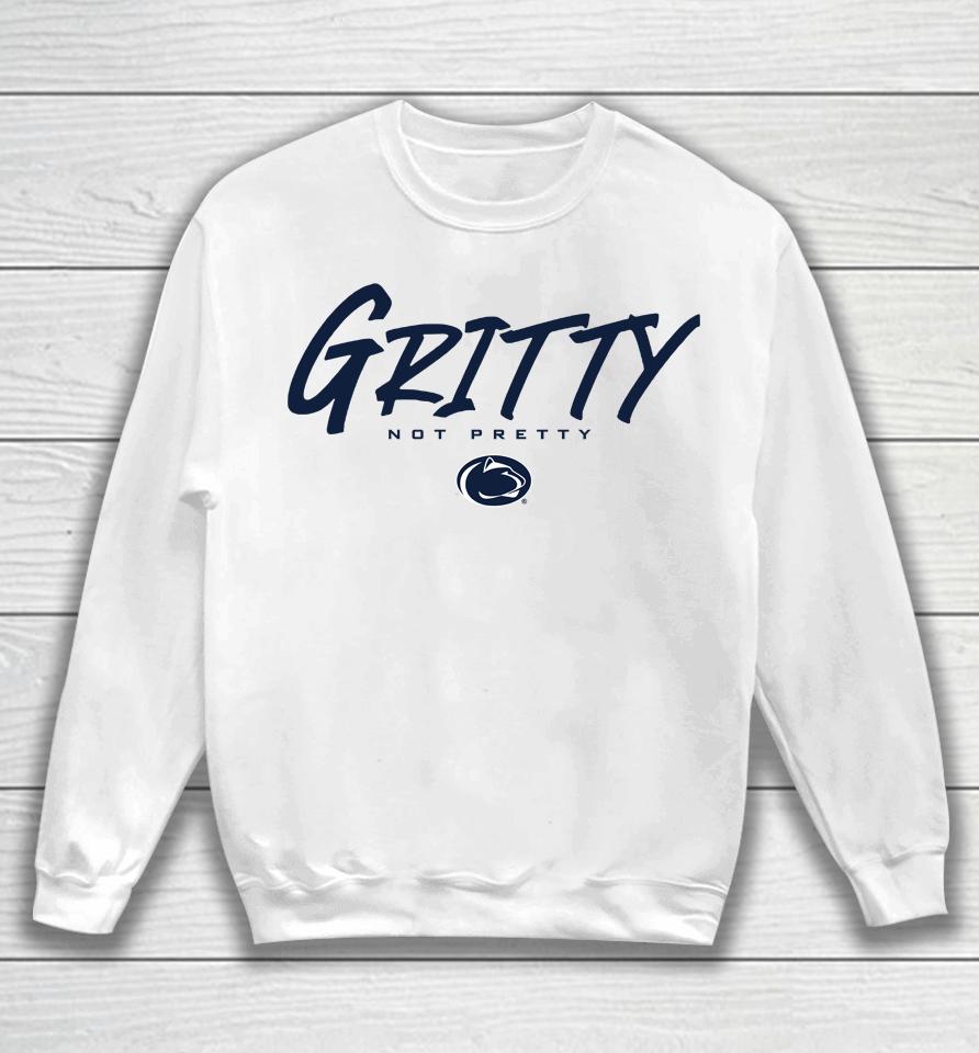 Ncaa Penn State Gritty Not Pretty Sweatshirt