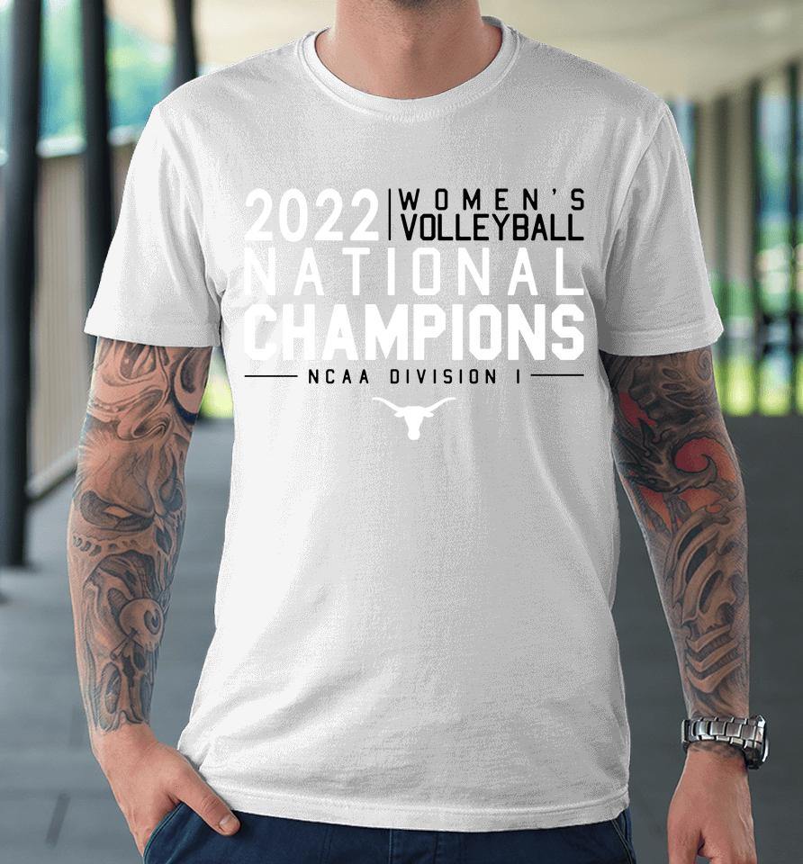 Ncaa Shop Texas Orange Texas Longhorns 2022 Women's Volleyball National Champions Premium T-Shirt