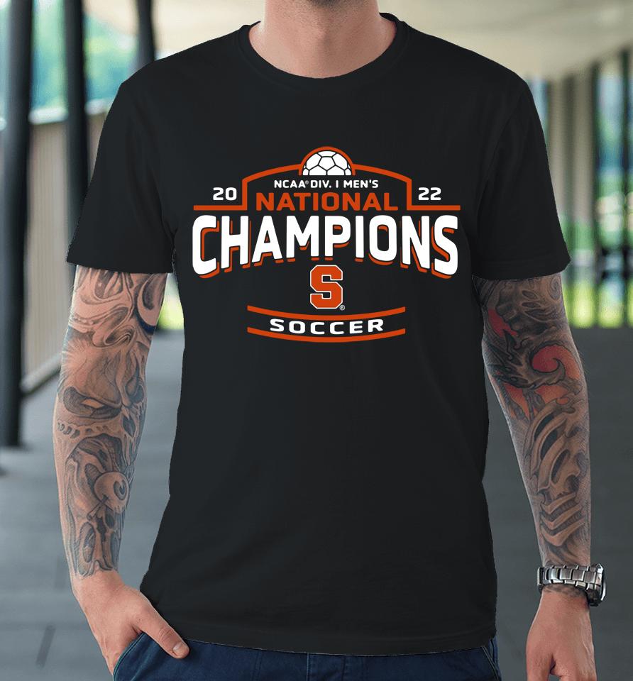 Ncaa Syracuse National Champions Orange 2022 Soccer National Premium T-Shirt