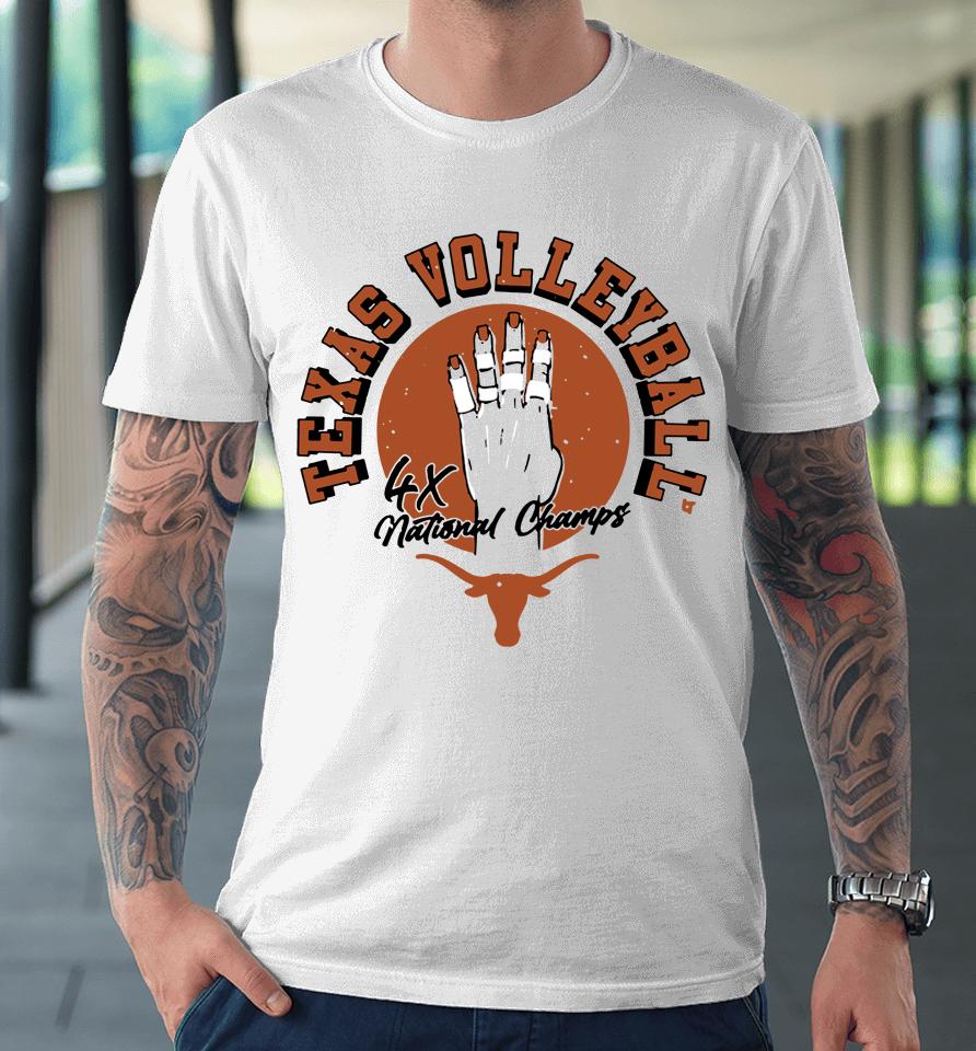 Ncaa Texas Longhorns Volleyball Four-Time National Champs Premium T-Shirt