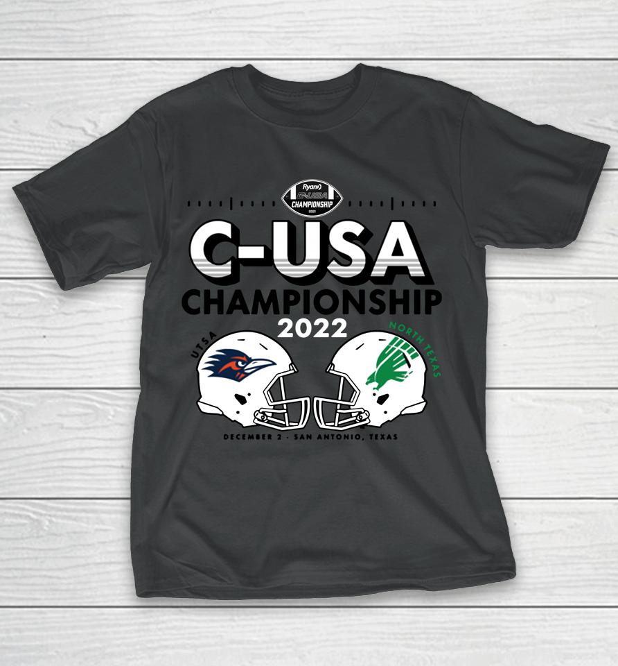 Ncaa Utsa Roadrunners Vs North Texas Mean Green 2022 C-Usa Football Champions T-Shirt