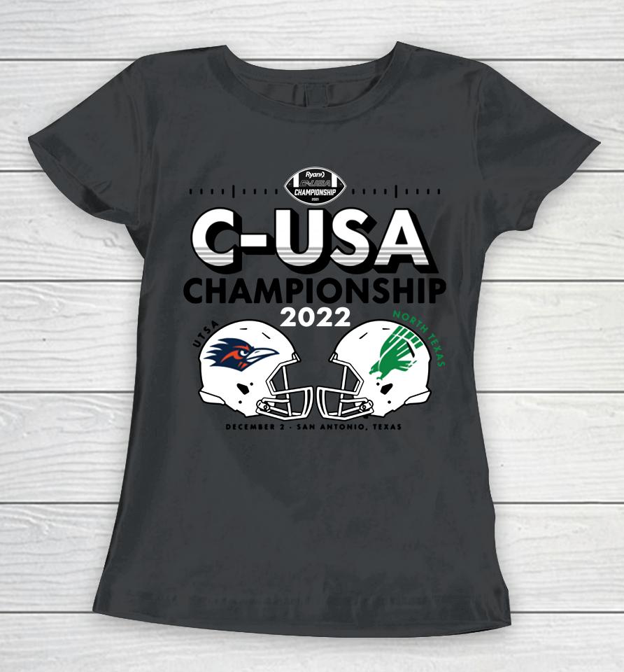 Ncaa Utsa Roadrunners Vs North Texas Mean Green 2022 C-Usa Football Champions Women T-Shirt