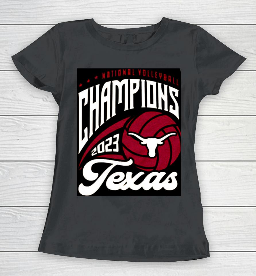 Ncaa Volleyball Champs Texas Longhorn 2023 Women T-Shirt