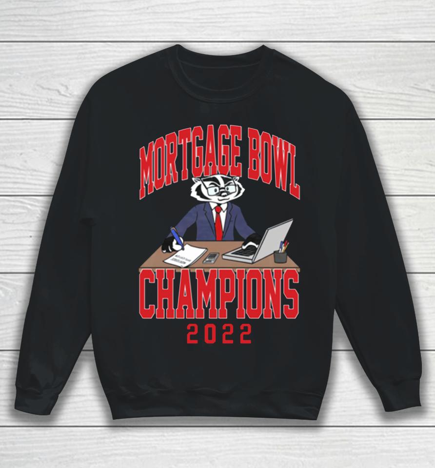 Ncaa Wisconsin Badgers Football 2022 Mortgage Bowl Champions Sweatshirt