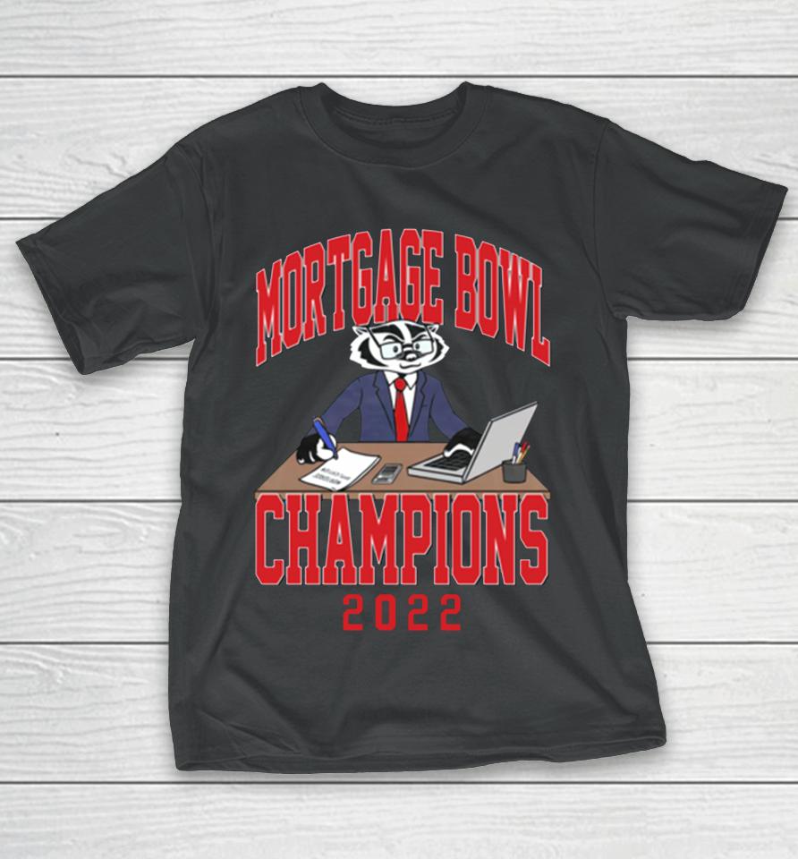Ncaa Wisconsin Badgers Football 2022 Mortgage Bowl Champions T-Shirt
