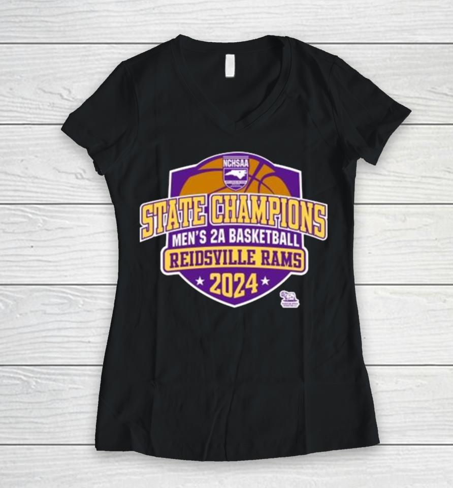 Nchsaa State Champions Men’s 2A Basketball Reidsville Rams 2024 Women V-Neck T-Shirt