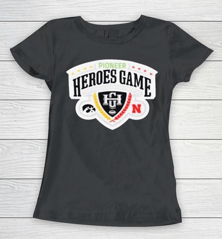 Nebraska Cornhuskers Vs Iowa Hawkeyes 2023 Pioneer Heroes Game Women T-Shirt