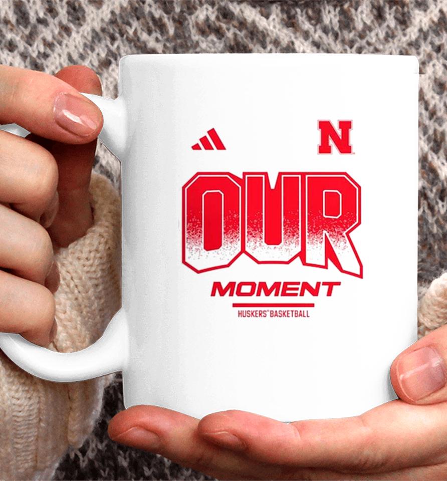 Nebraska Huskers Basketball 2024 On Court Bench Our Moment Coffee Mug