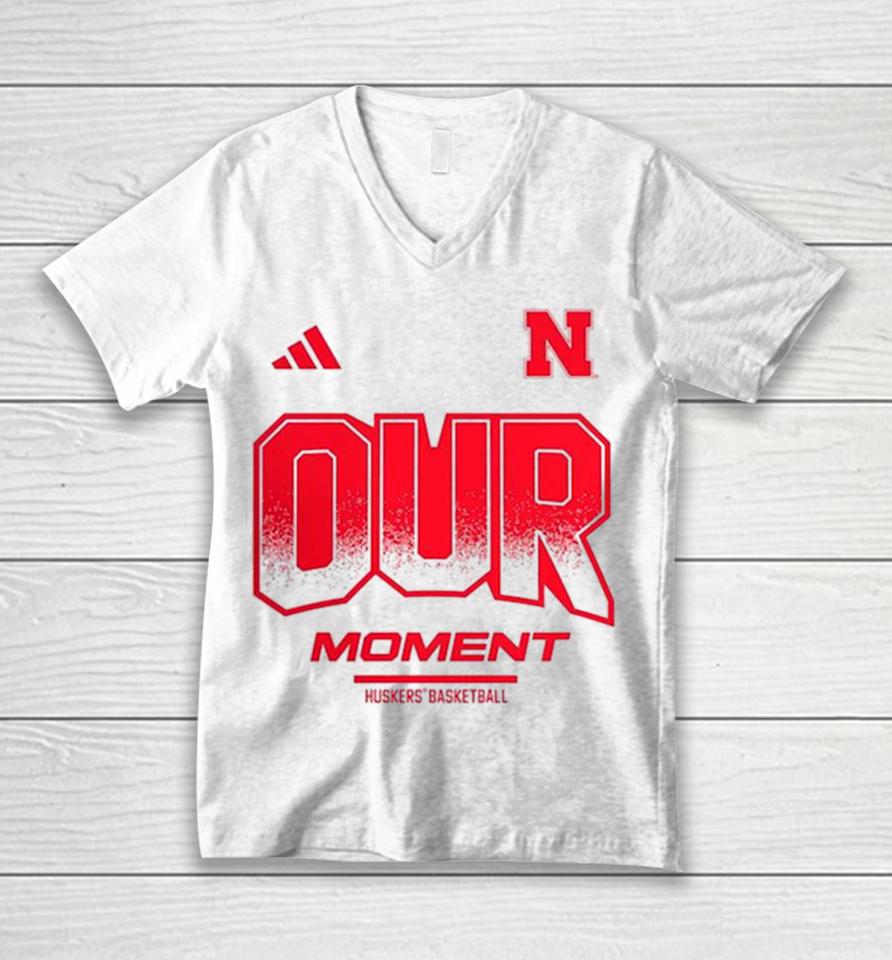 Nebraska Huskers Basketball 2024 On Court Bench Our Moment Unisex V-Neck T-Shirt