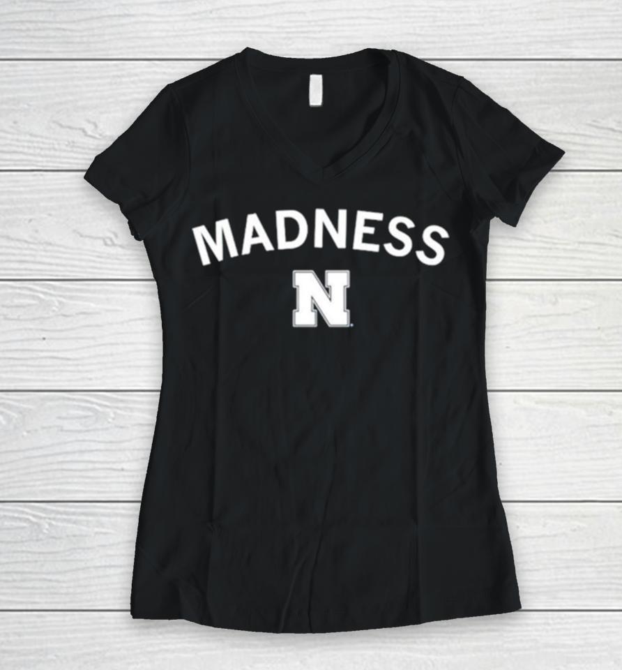 Nebraska Huskers Madness Women V-Neck T-Shirt