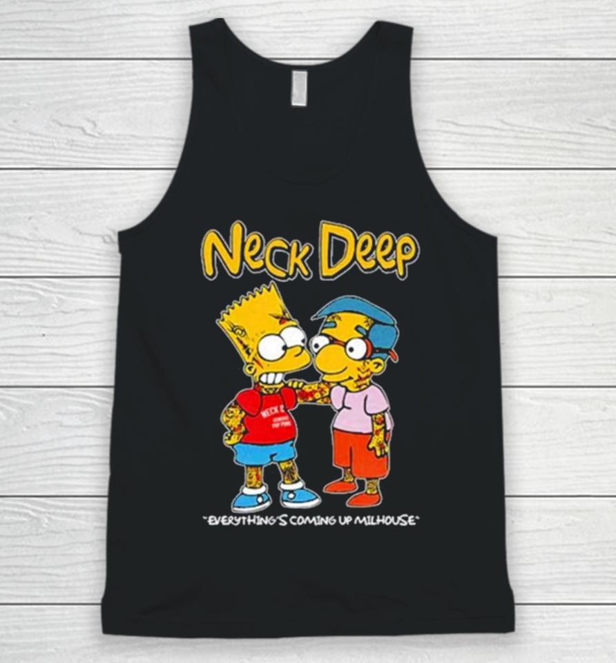 Neck Deep Simpsons Everything’s Coming Up Milhouse Unisex Tank Top