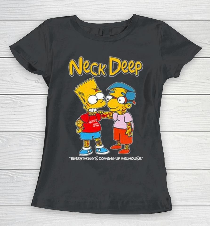 Neck Deep Simpsons Everything’s Coming Up Milhouse Women T-Shirt