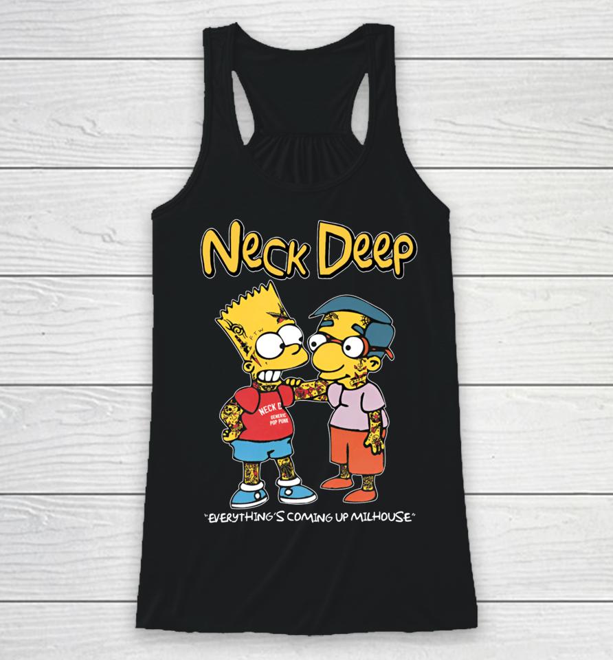 Neck Deep Simpsons Everything's Coming Up Milhouse Racerback Tank