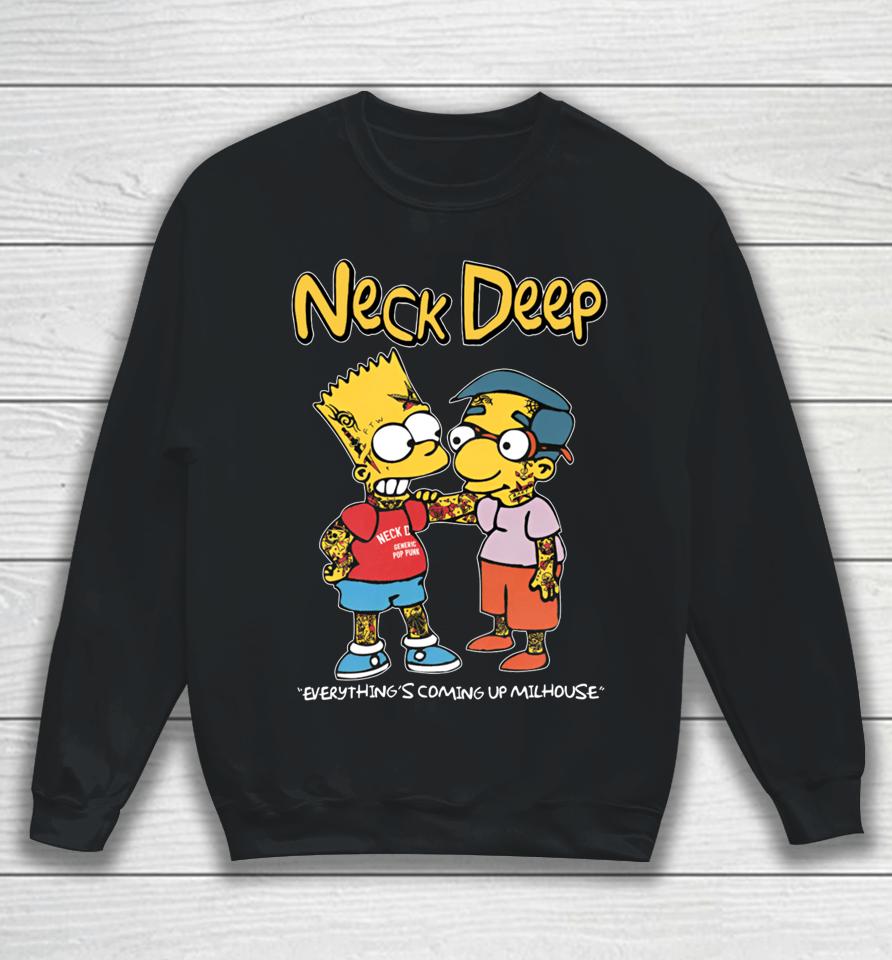 Neck Deep Simpsons Everything's Coming Up Milhouse Sweatshirt