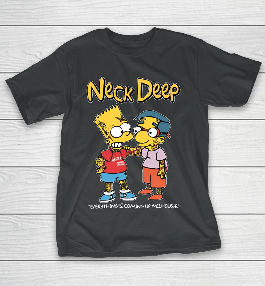 Neck Deep Simpsons Everything's Coming Up Milhouse T-Shirt