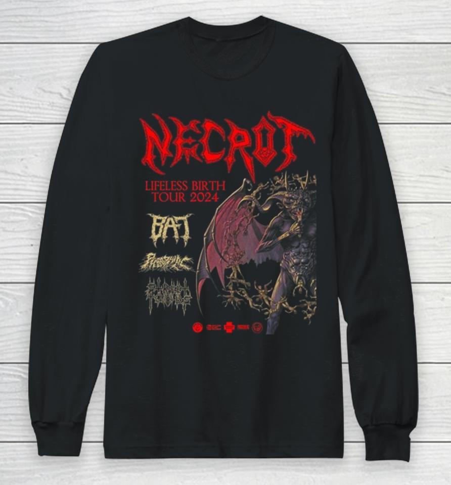Necrot Announce Lengthy Lifeless Birth Announces North American Tour 2024 With Support From Bat Phobophilic And Street Tombs Long Sleeve T-Shirt