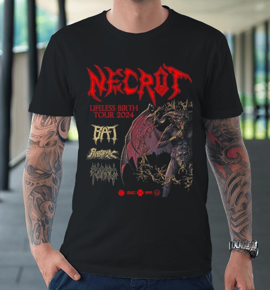 Necrot Announce Lengthy Lifeless Birth Announces North American Tour 2024 With Support From Bat Phobophilic And Street Tombs Premium T-Shirt
