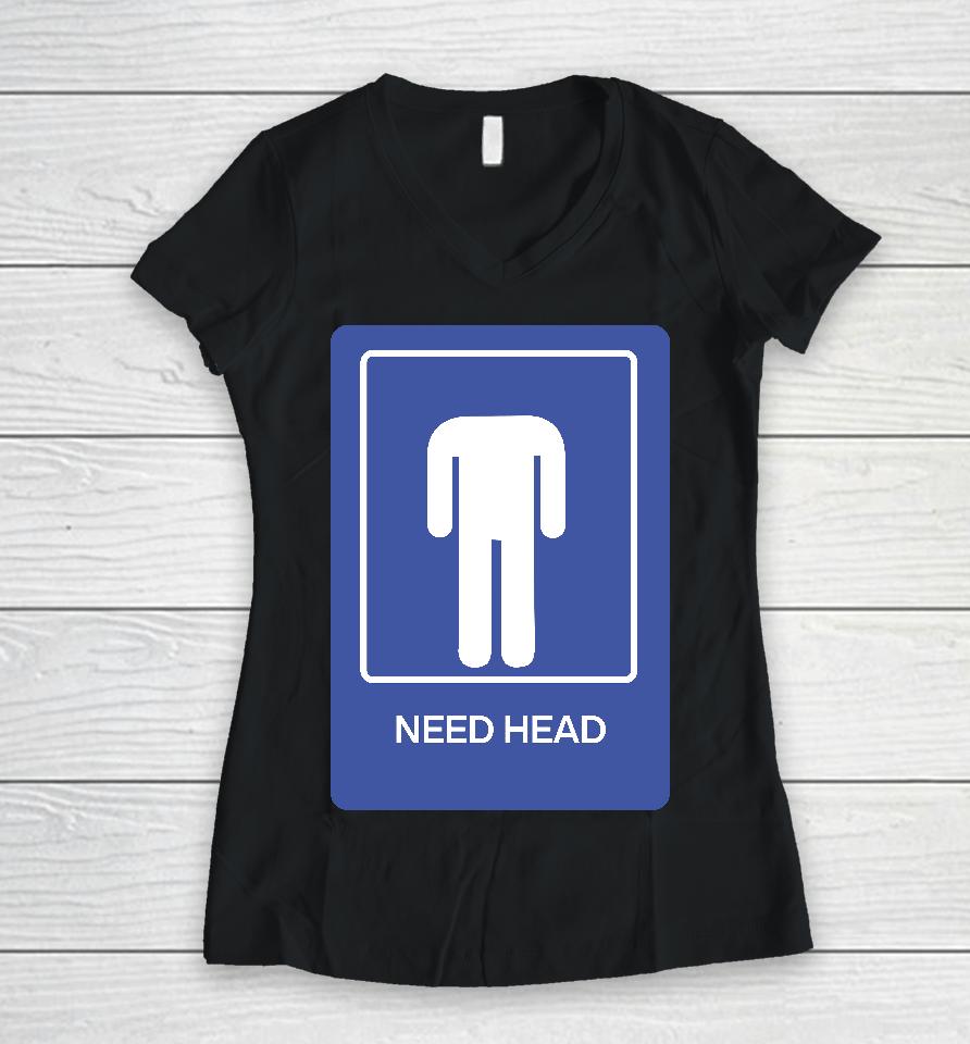 Need Head Women V-Neck T-Shirt