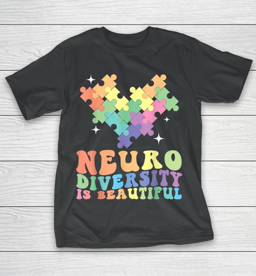 Neurodiversity Is Beautiful Puzzle Pieces Rainbow Autism T-Shirt
