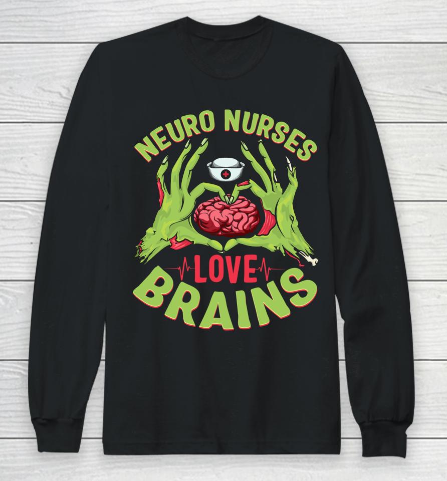 Neurology Nursing Rn Halloween Neuro Nurses Love Brains Long Sleeve T-Shirt