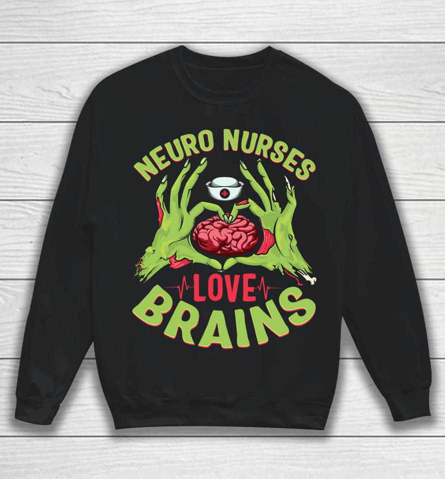 Neurology Nursing Rn Halloween Neuro Nurses Love Brains Sweatshirt