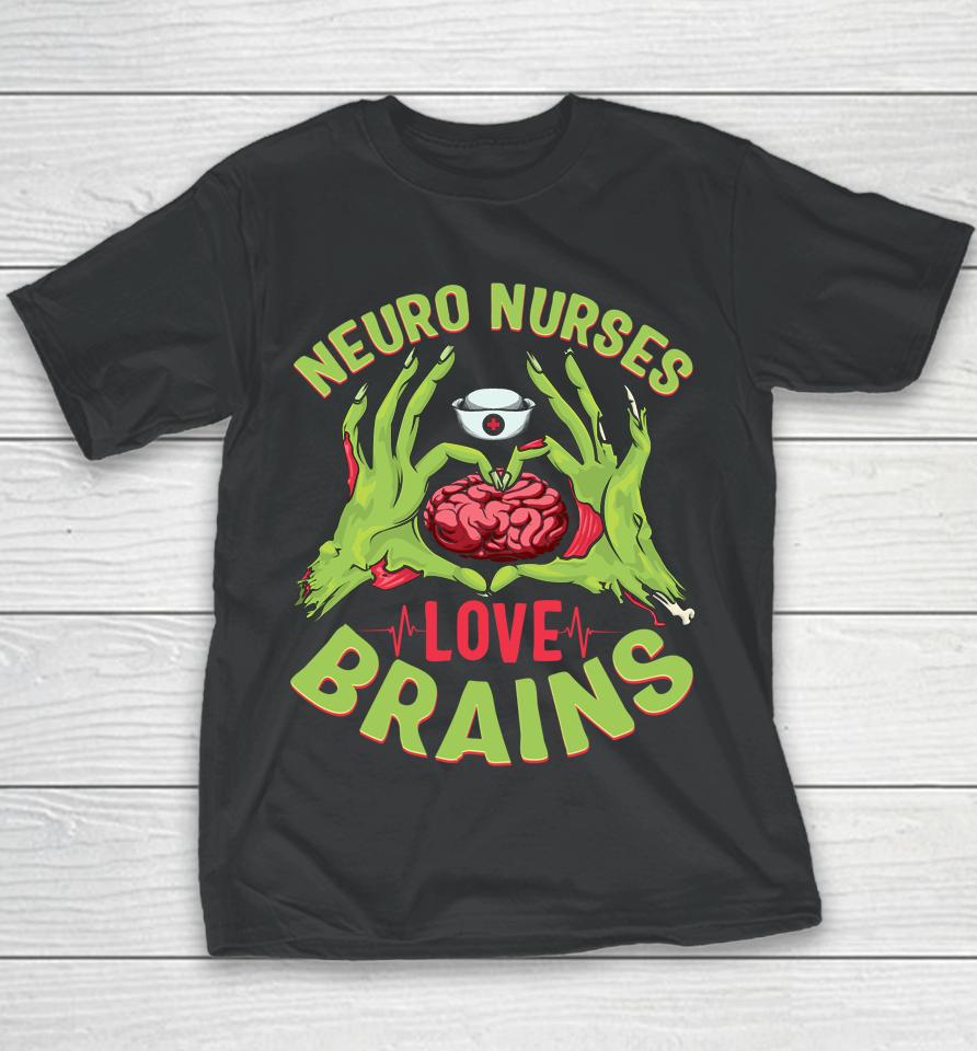 Neurology Nursing Rn Halloween Neuro Nurses Love Brains Youth T-Shirt