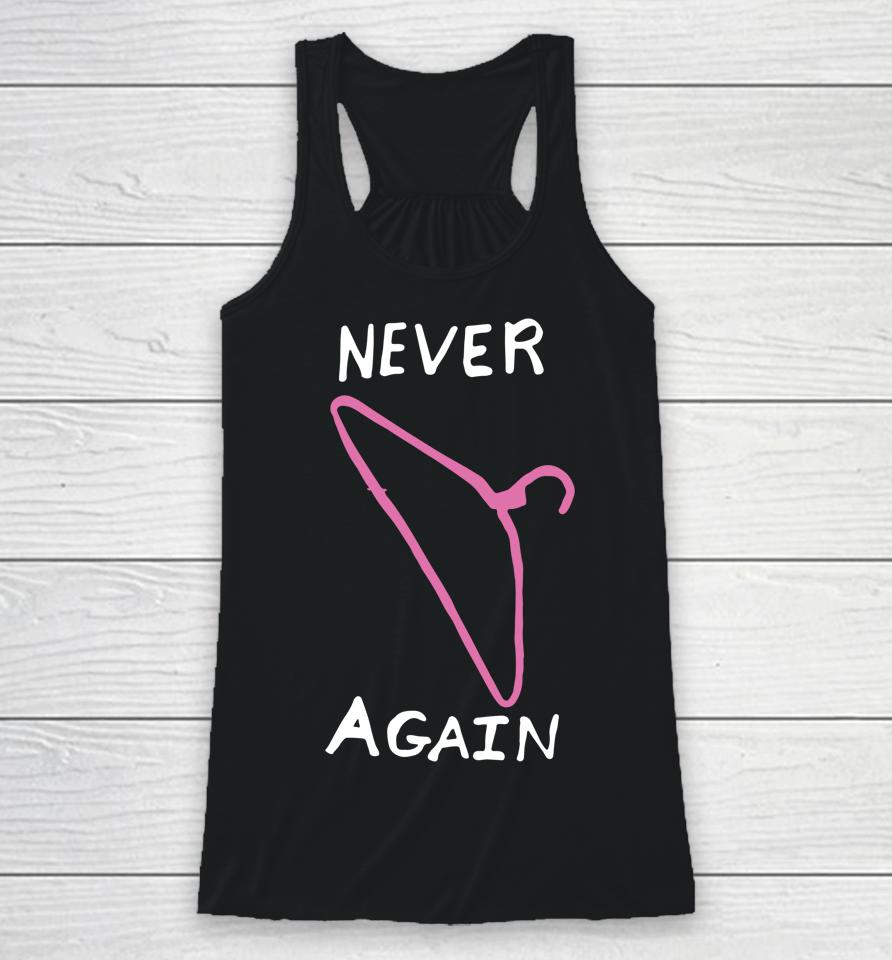 Never Again Hanger Pro Choice Reproductive Rights Racerback Tank