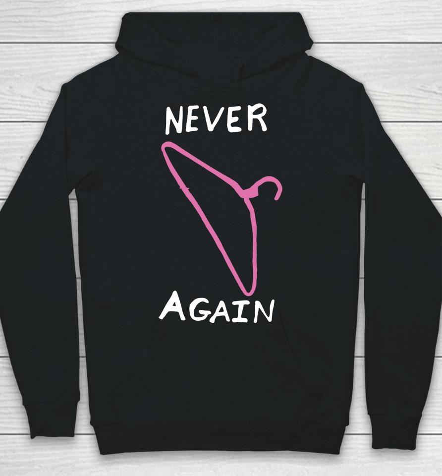 Never Again Hanger Pro Choice Reproductive Rights Hoodie