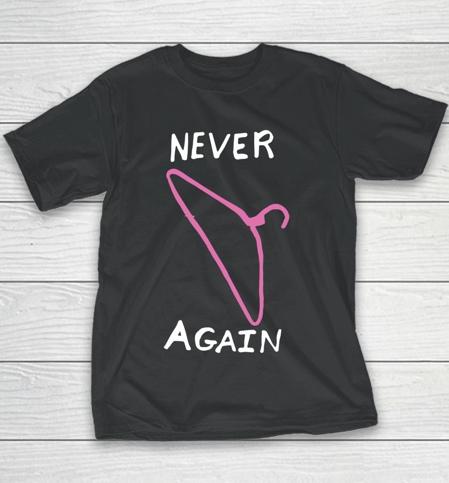 Never Again Hanger Pro Choice Reproductive Rights Youth T-Shirt