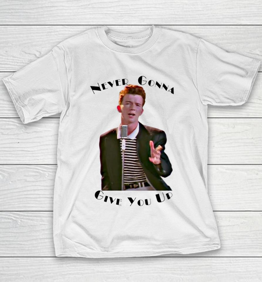 Never Gonna Give You Up Rickroll Rick Astley Youth T-Shirt