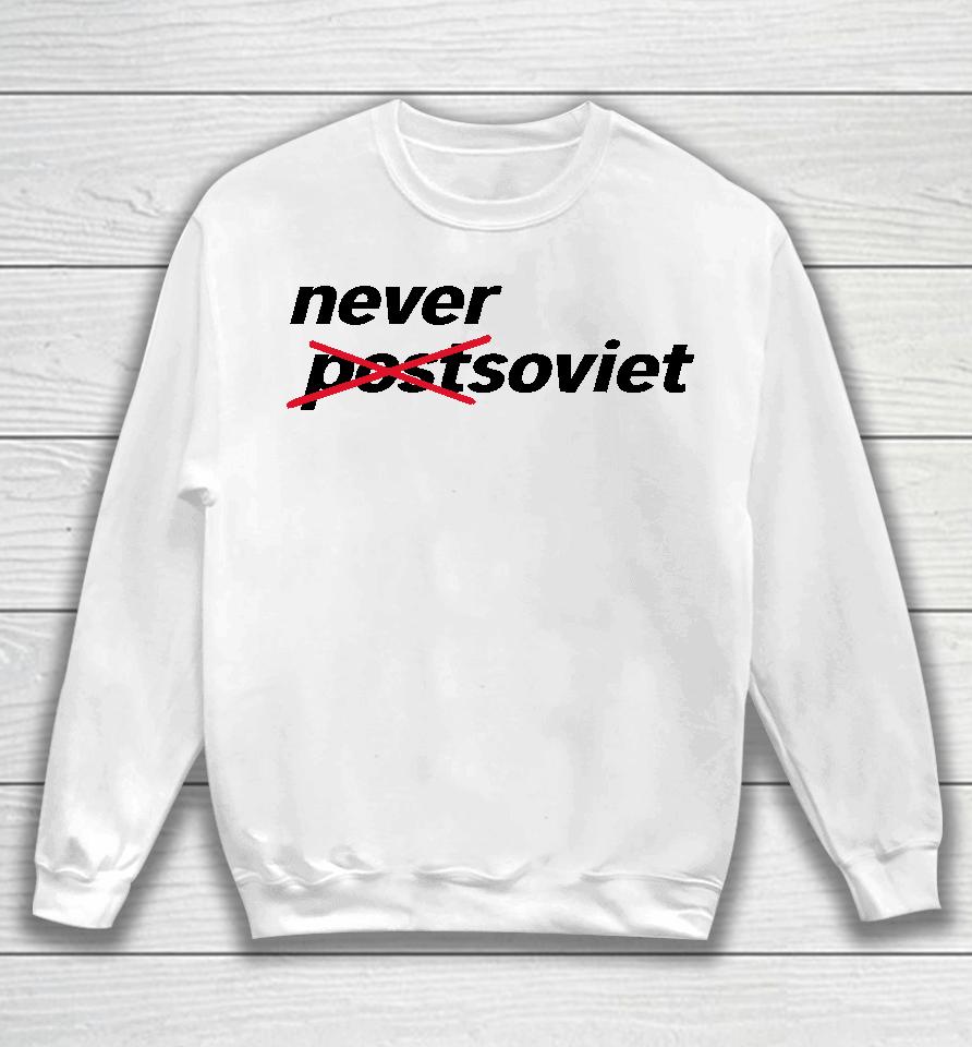 Never Soviet Sweatshirt